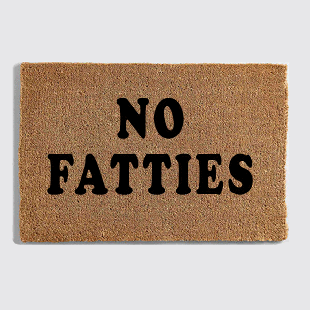 no fatties