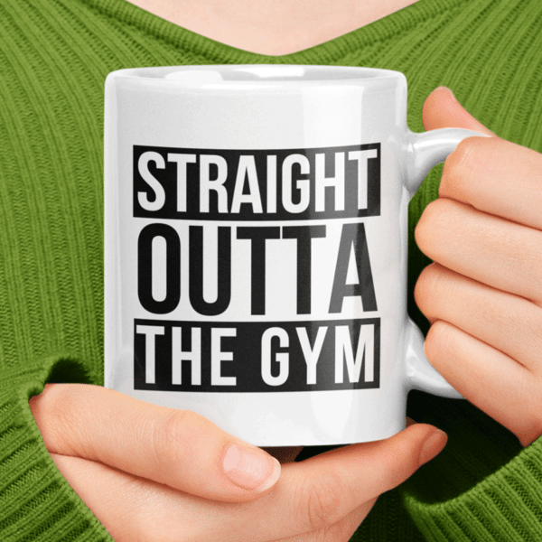 straight outta the gym mug