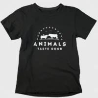 animals taste good tshirt