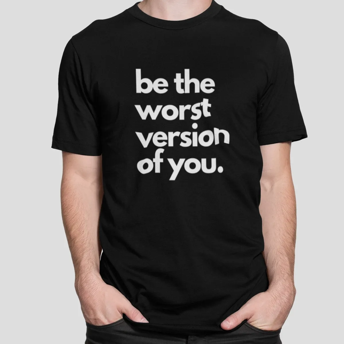 be the worst black 2 be the worst version of you