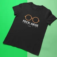 feck arse industries tshirt