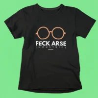 feck arse industries tshirt