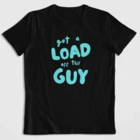 Get A Load Off This Guy