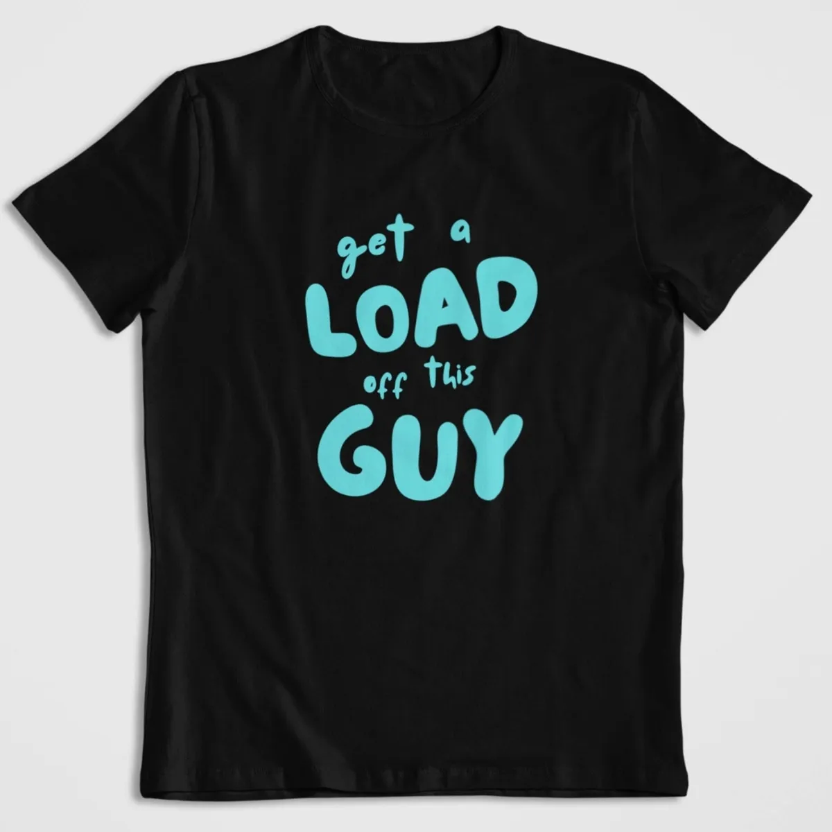 Get A Load Off This Guy
