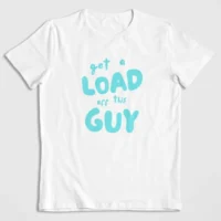 Get A Load Off This Guy
