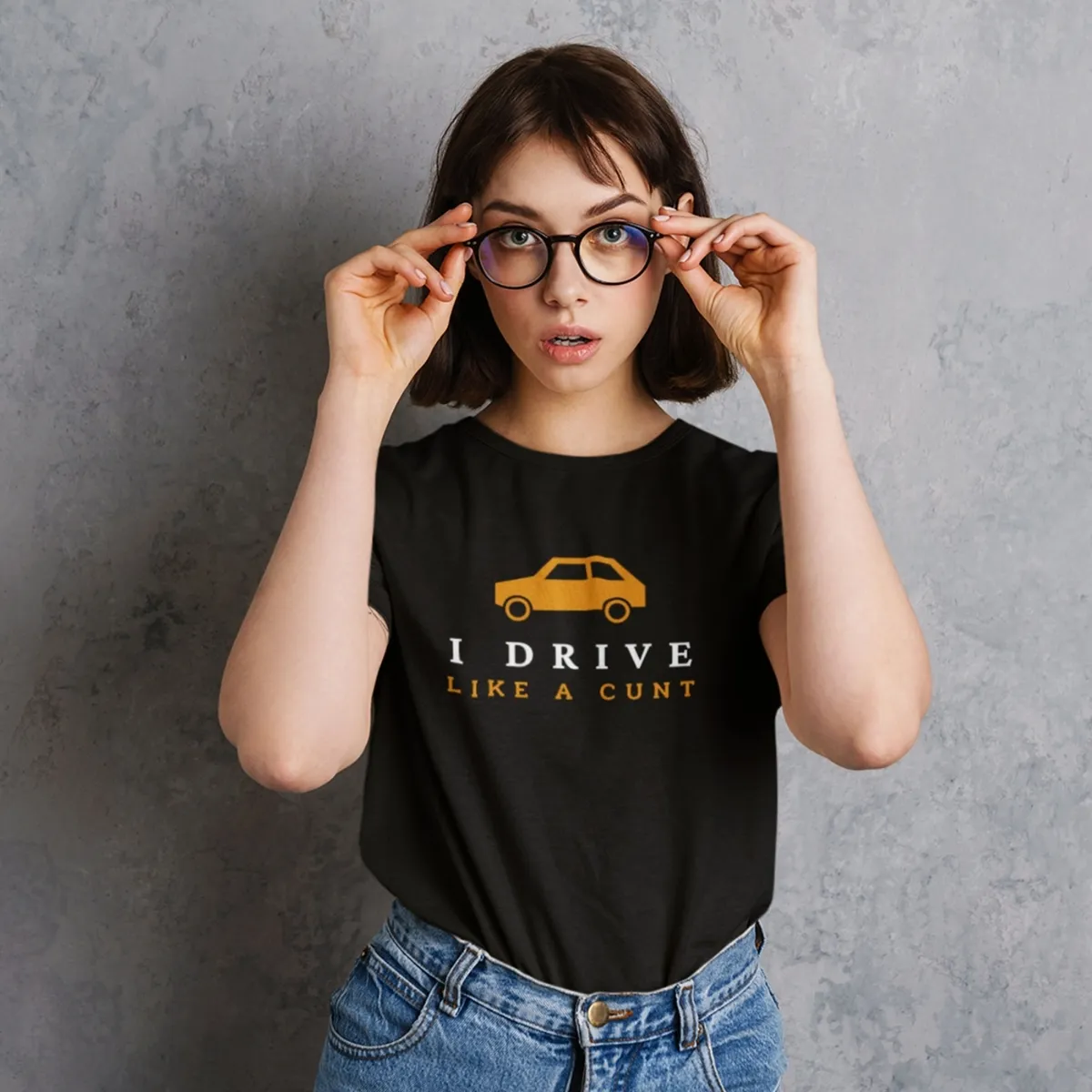 i drive like a cunt tshirt