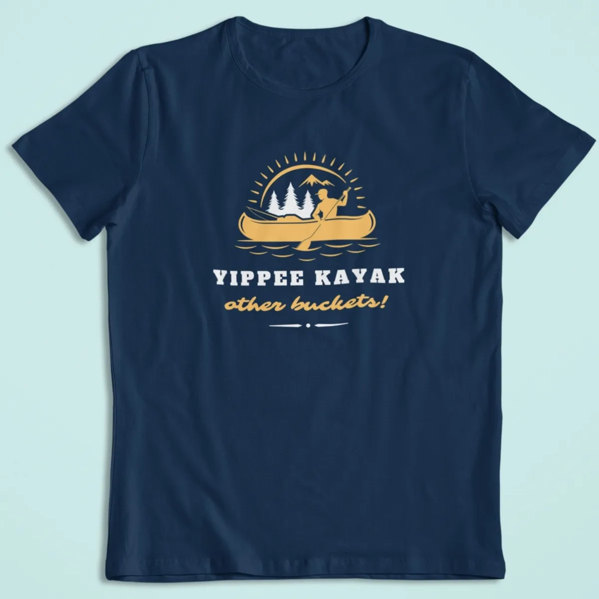 yippee kayak tshirt