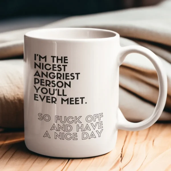 nicest angriest mug 1 nicest angriest mug