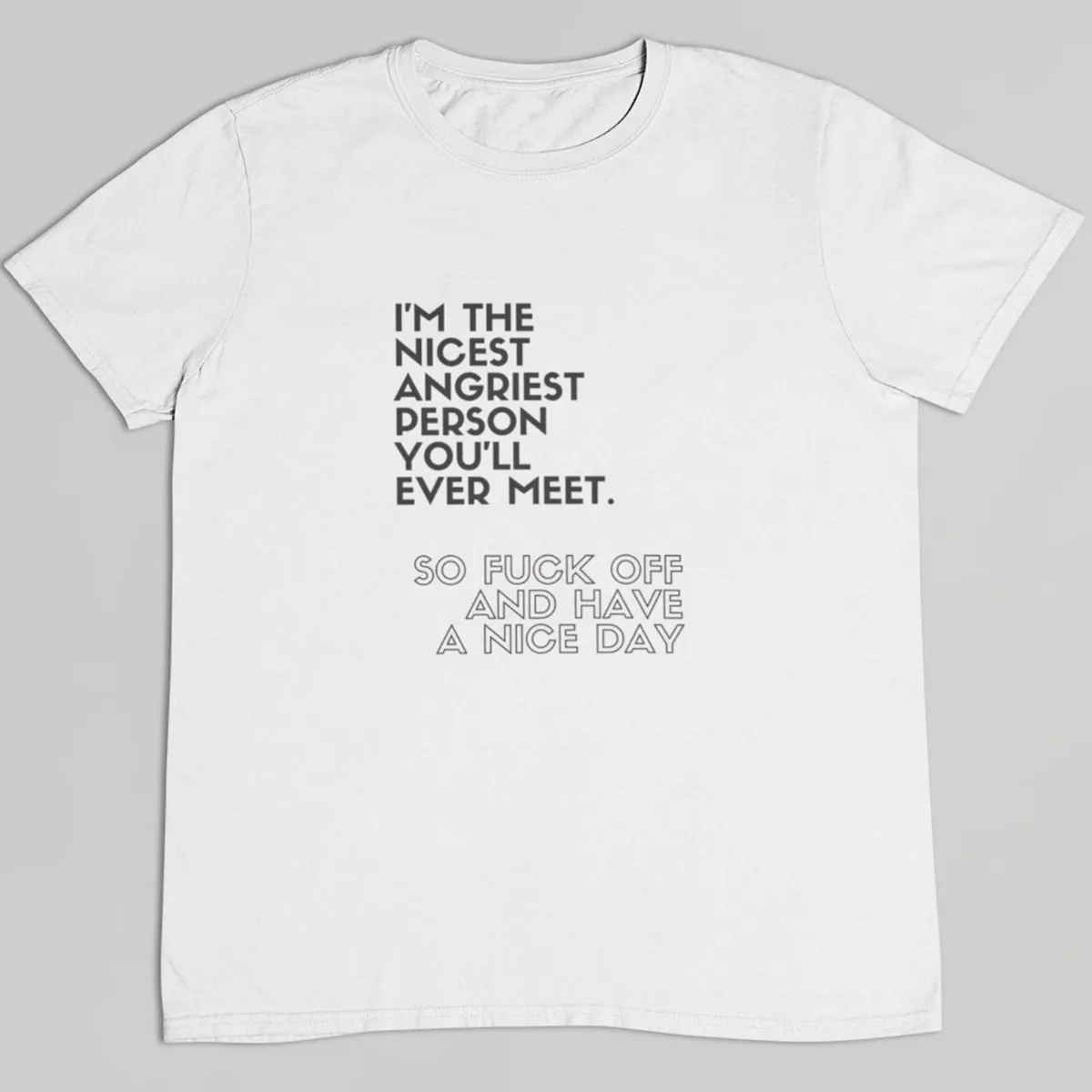 nicest angriest tshirt