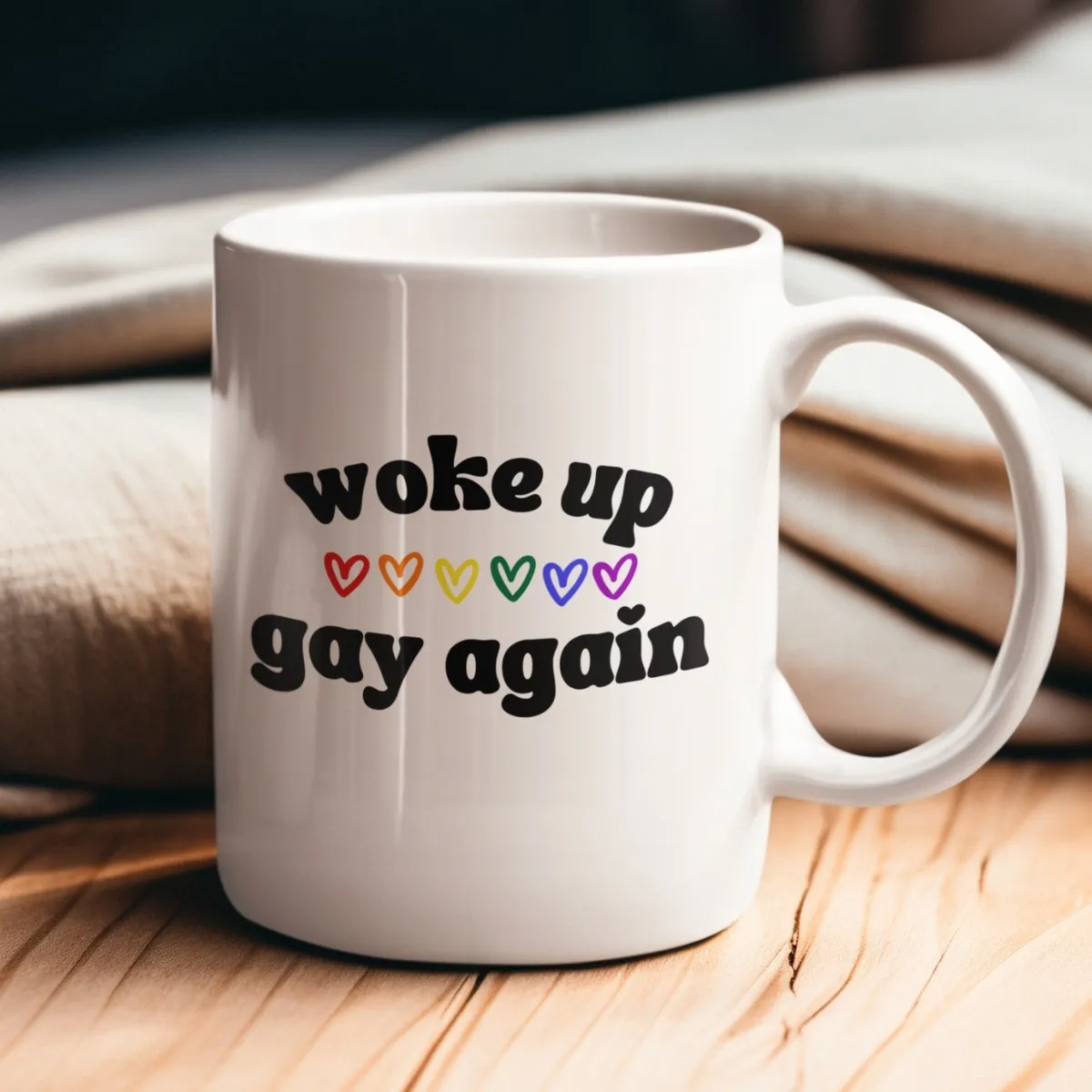 woke up gay again mug
